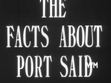the FACTS ABOUT PORT SAID